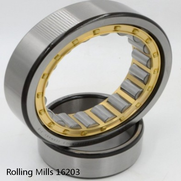 16203 Rolling Mills BEARINGS FOR METRIC AND INCH SHAFT SIZES