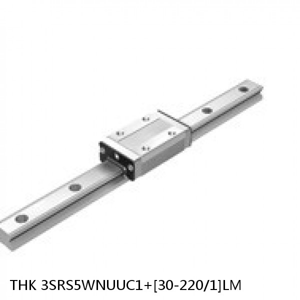 3SRS5WNUUC1+[30-220/1]LM THK Miniature Linear Guide Caged Ball SRS Series