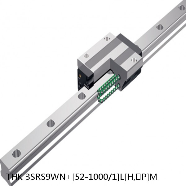 3SRS9WN+[52-1000/1]L[H,​P]M THK Miniature Linear Guide Caged Ball SRS Series
