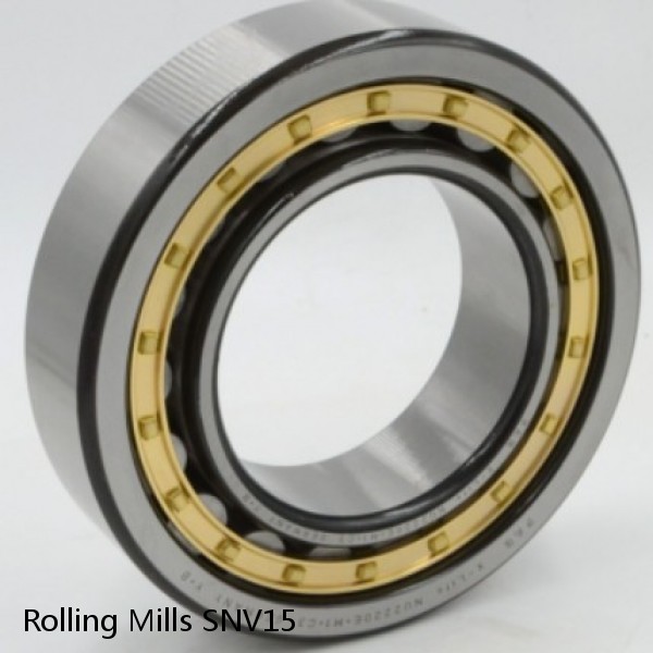 SNV15 Rolling Mills BEARINGS FOR METRIC AND INCH SHAFT SIZES