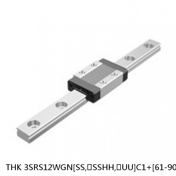 3SRS12WGN[SS,​SSHH,​UU]C1+[61-900/1]LM THK Miniature Linear Guide Full Ball SRS-G Accuracy and Preload Selectable